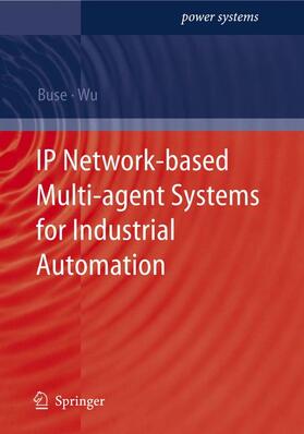 Wu / Buse | IP Network-based Multi-agent Systems for Industrial Automation | Buch | sack.de