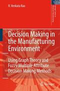 Rao |  Decision Making in the Manufacturing Environment | Buch |  Sack Fachmedien