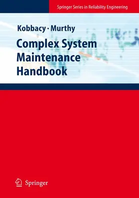 Murthy / Kobbacy | Complex System Maintenance Handbook | Buch | 978-1-84996-700-6 | sack.de
