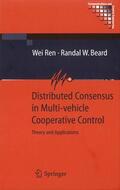 Ren / Beard |  Distributed Consensus in Multi-Vehicle Cooperative Control | Buch |  Sack Fachmedien