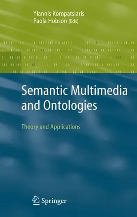 Hobson / Kompatsiaris |  Semantic Multimedia and Ontologies | Buch |  Sack Fachmedien