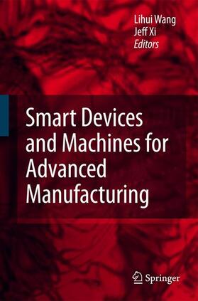 Xi / Wang | Smart Devices and Machines for Advanced Manufacturing | Buch | 978-1-84996-737-2 | sack.de