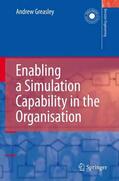 Greasley |  Enabling a Simulation Capability in the Organisation | Buch |  Sack Fachmedien