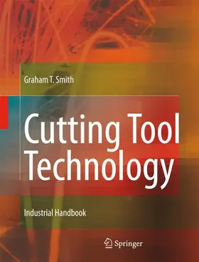 Smith | Cutting Tool Technology | Buch | 978-1-84996-752-5 | www.sack.de