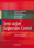 Guglielmino / Sireteanu / Giuclea |  Semi-active Suspension Control | Buch |  Sack Fachmedien