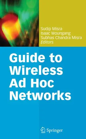 Misra / Woungang |  Guide to Wireless AD Hoc Networks | Buch |  Sack Fachmedien