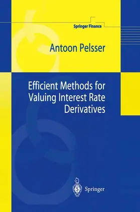 Pelsser |  Efficient Methods for Valuing Interest Rate Derivatives | Buch |  Sack Fachmedien