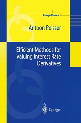 Pelsser | Efficient Methods for Valuing Interest Rate Derivatives | Buch | sack.de