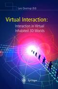 Qvortrup |  Virtual Interaction: Interaction in Virtual Inhabited 3D Worlds | Buch |  Sack Fachmedien
