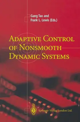 Lewis / Tao |  Adaptive Control of Nonsmooth Dynamic Systems | Buch |  Sack Fachmedien