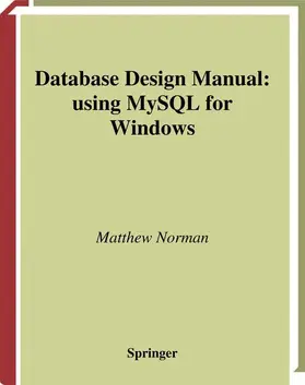 Norman |  Database Design Manual: using MySQL for Windows | Buch |  Sack Fachmedien