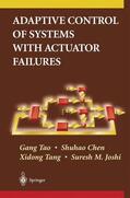 Tao / Joshi / Chen |  Adaptive Control of Systems with Actuator Failures | Buch |  Sack Fachmedien