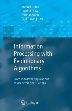 Grana / Duro / d'Anjou | Information Processing with Evolutionary Algorithms | Buch | 978-1-84996-937-6 | sack.de
