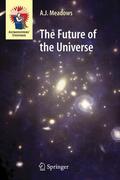 Meadows |  The Future of the Universe | Buch |  Sack Fachmedien