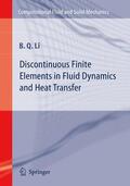 Li |  Discontinuous Finite Elements in Fluid Dynamics and Heat Transfer | Buch |  Sack Fachmedien