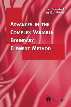 Hromadka / Whitley |  Advances in the Complex Variable Boundary Element Method | Buch |  Sack Fachmedien