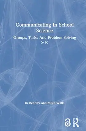Bentley / Watts |  Communicating In School Science | Buch |  Sack Fachmedien