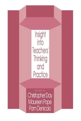 Day / Pope / Denicolo |  Insights Into Teachers' Thinking And Practice | Buch |  Sack Fachmedien