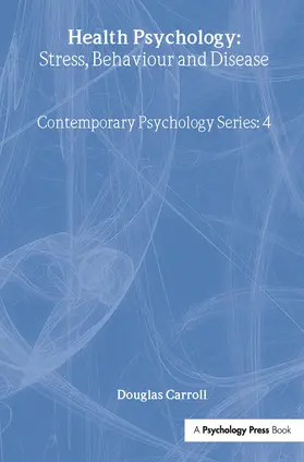 Health Psychology: Stress, Behaviour And Disease | Buch | 978-1-85000-841-5 | www.sack.de