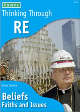Osborne |  Thinking Through: RE - Beliefs, Faiths and Issues | Buch |  Sack Fachmedien