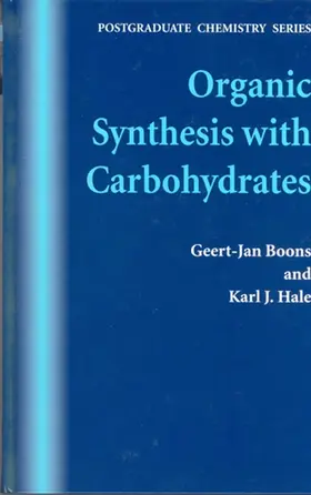 Boons / Hale |  Organic Synthesis with Carbohydrates | Buch |  Sack Fachmedien