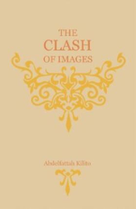 Kilito |  The Clash of Images | eBook | Sack Fachmedien