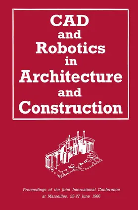 Bijl / Schmitt / Akin |  CAD and Robotics in Architecture and Construction | Buch |  Sack Fachmedien