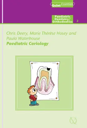 Deery / Hosey / Waterhouse |  Paediatric Cariology | eBook | Sack Fachmedien