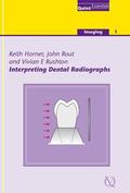 Horner / Rout / Rushton |  Interpreting Dental Radiographs | eBook | Sack Fachmedien