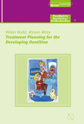 Wray / Rodd |  Treatment Planning for the Developing Dentition | eBook | Sack Fachmedien