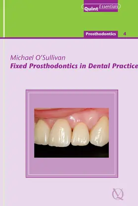 O'Sullivan |  Fixed Prosthodontics in Dental Practice | eBook | Sack Fachmedien