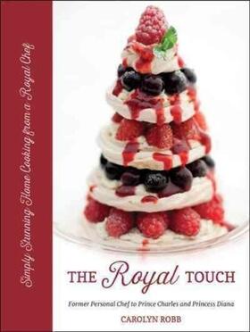 Robb |  Royal Touch: Stunning Home Cooking from a Royal Chef | Buch |  Sack Fachmedien