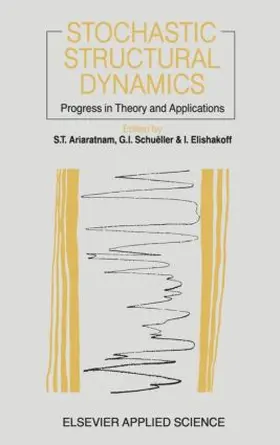 Ariaratnam / Schueller | Stochastic Structural Dynamics | Buch | 978-1-85166-211-1 | www.sack.de