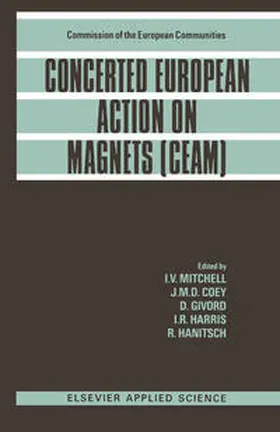 Mitchell / Coey / Givord |  Concerted European Action on Magnets (Ceam) | Buch |  Sack Fachmedien