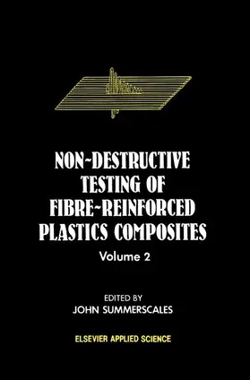 Summerscales |  Non-Destructive Testing of Fibre-Reinforced Plastics Composites | Buch |  Sack Fachmedien