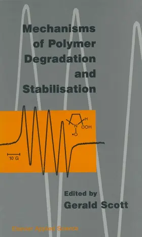 Scott |  Mechanisms of Polymer Degradation and Stabilisation | Buch |  Sack Fachmedien