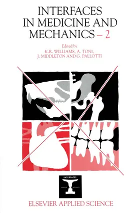 Williams / Pallotti / Toni |  Interfaces in Medicine and Mechanics-2 | Buch |  Sack Fachmedien