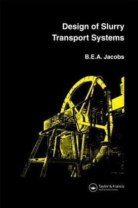 Jacobs | Design of Slurry Transport Systems | Buch | 978-1-85166-634-8 | sack.de