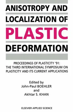 Khan / Boehler |  Anisotropy and Localization of Plastic Deformation | Buch |  Sack Fachmedien