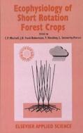 Mitchell / Sennerby-Forsse / Ford-Robertson |  Ecophysiology of Short Rotation Forest Crops | Buch |  Sack Fachmedien