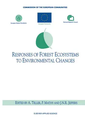 Teller / Jeffers / Mathy |  Responses of Forest Ecosystems to Environmental Changes | Buch |  Sack Fachmedien