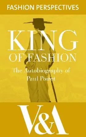 Poiret |  King of Fashion: The Autobiography of Paul Poiret | eBook | Sack Fachmedien