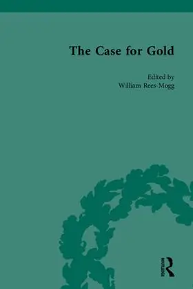 Rees-Mogg |  The Case for Gold | Buch |  Sack Fachmedien