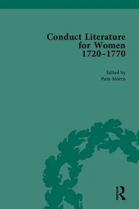 Morris |  Conduct Literature for Women, Part III, 1720-1770 | Buch |  Sack Fachmedien