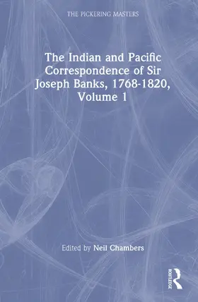 Chambers |  The Indian and Pacific Correspondence of Sir Joseph Banks, 1768-1820, Volume 1 | Buch |  Sack Fachmedien
