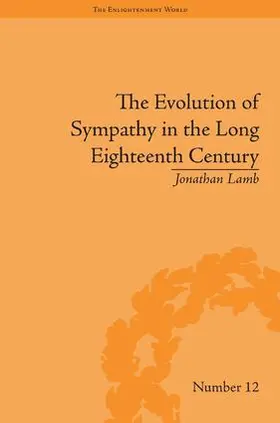 Lamb |  The Evolution of Sympathy in the Long Eighteenth Century | Buch |  Sack Fachmedien