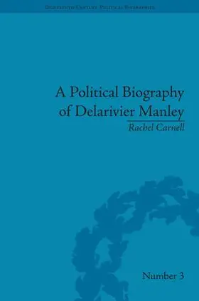Carnell | A Political Biography of Delarivier Manley | Buch | 978-1-85196-857-2 | www.sack.de