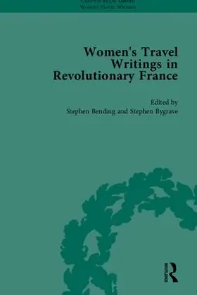 Bending |  Women's Travel Writings in Revolutionary France, Part I | Buch |  Sack Fachmedien