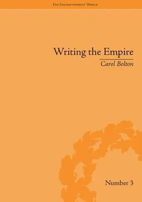 Bolton |  Writing the Empire | Buch |  Sack Fachmedien