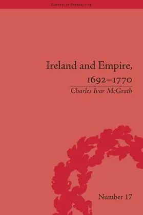 McGrath |  Ireland and Empire, 1692-1770 | Buch |  Sack Fachmedien